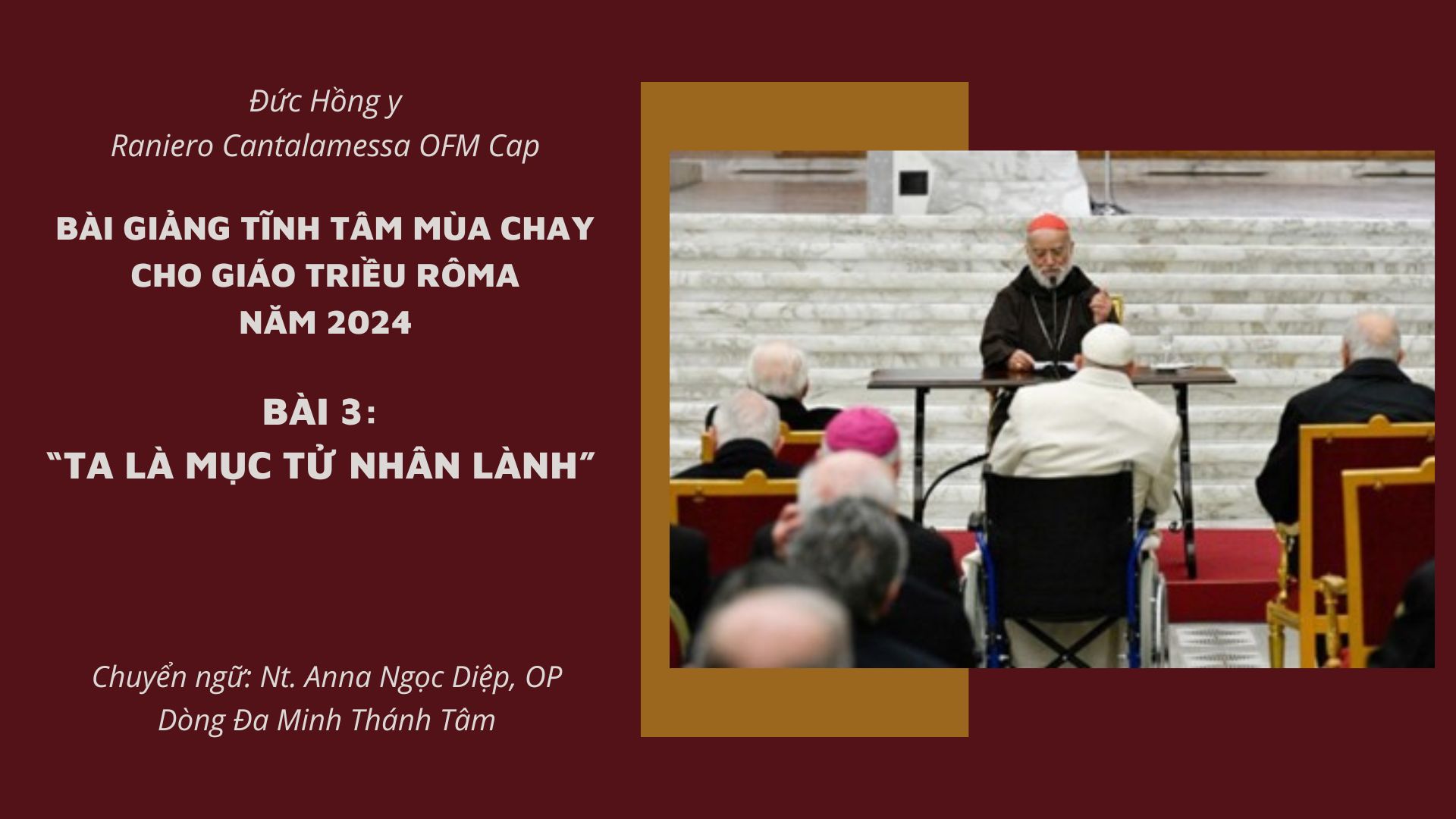 Bài giảng tĩnh tâm Giáo triều Roma Mùa Chay 2024: Bài 3 - Ta là Mục tử Nhân lành