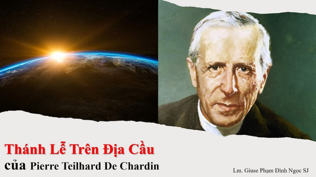 Thánh Lễ Trên Địa Cầu của Pierre Teilhard De Chardin